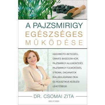 A pajzsmirigy egészséges működése- Dr. Csomai Zita