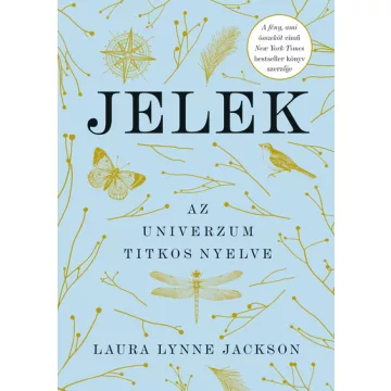   Jelek - Az univerzum titkos nyelve - Laura Lynne Jackson (már nem kötött áras)