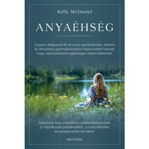 Anyaéhség - Kelly McDaniel (kötött áras) 