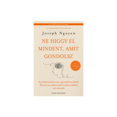 Ne higgy el mindent, amit gondolsz - Joseph Nguyen (kötött áras) 