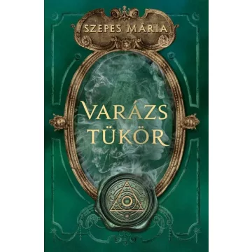 Varázstükör - Szepes Mária (kötött áras) 