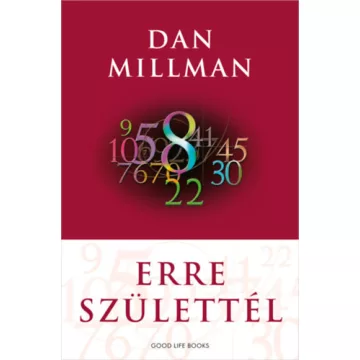 Erre születtél  - Dan Millman  (kötött áras) 