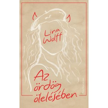 Az ördög ölelésében Lina Wolff (kötött áras) 