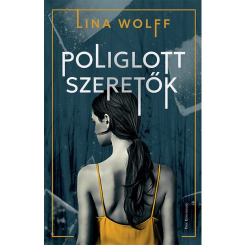 Poliglott szeretők -  Lina Wolff