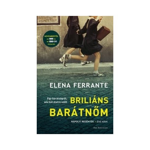 Elena Ferrante -Briliáns barátnőm - Nápolyi regények 1. / filmes