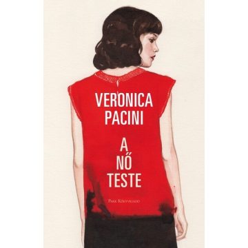 A nő teste - Veronica Pacini (kötött áras) 