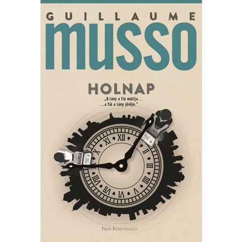 Guillaume Musso - Holnap