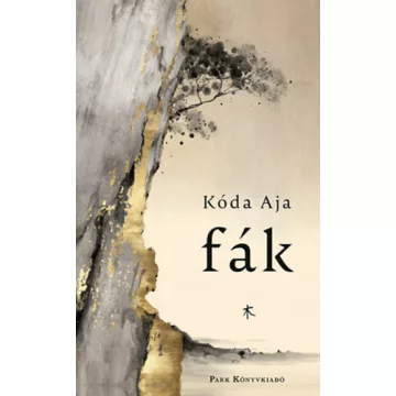 Fák - Kóda Aja(kötött áras) 