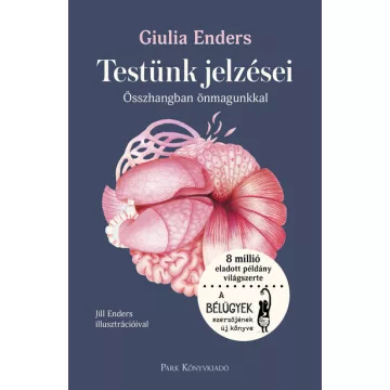   Testünk jelzései - Összhangban önmagunkkal - Giulia Enders (kötött áras) 