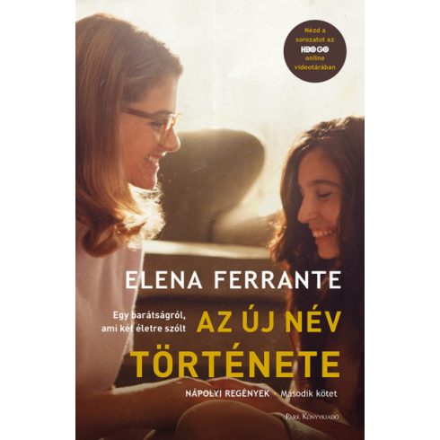 Az új név története - Nápolyi regények - Második kötet (filmes) - Elena Ferrante