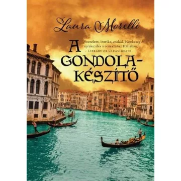 Laura Morelli-A Gondolakészítő 