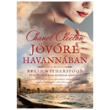 Chanel Cleeton-Jövöre Havannában 