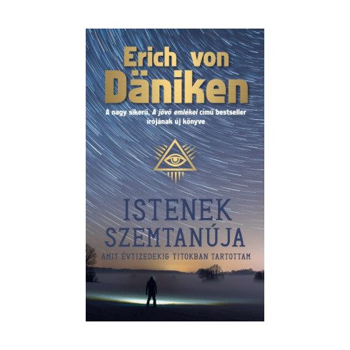 Erich von Daniken-Istenek szemtanúja 