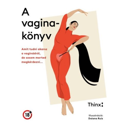 A vaginakönyv - Amit tudni akarsz a vaginádról, de sosem merted megkérdezni