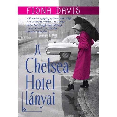Fiona Davis - A Chelsea Hotel lányai
