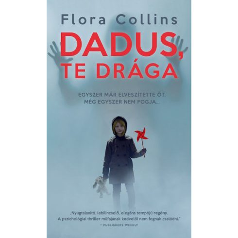 Flora Collins-  Dadus, te drága