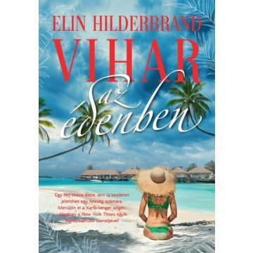   Vihar az édenben (élfestett) - Éden-trilógia 1. -  Elin Hilderbrand