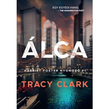 ÁLCA - Harriet Foster nyomozó -  Tracy Clark