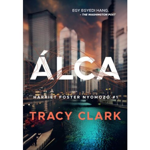 ÁLCA - Harriet Foster nyomozó -  Tracy Clark