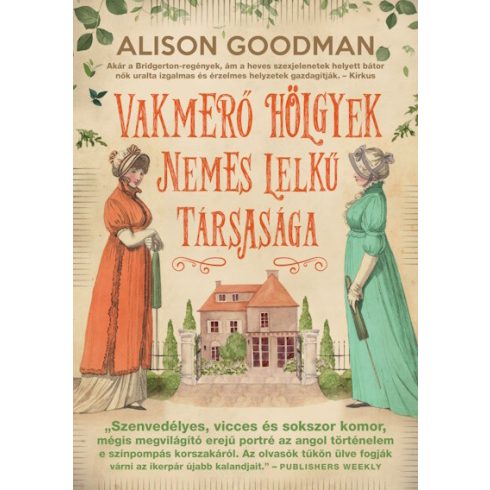 Vakmerő hölgyek nemes lelkű társasága - Alison Goodman (kötött áras) 