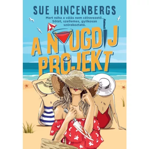 A nyugdíj projekt - Sue Hincenbergs (már nem kötött áras)