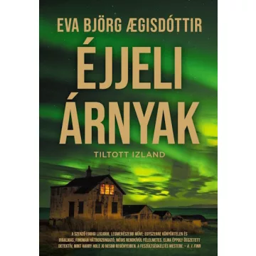   Éjjeli árnyak - Tiltott Izland 3. - Eva Björg Agisdóttir (kötött áras) 