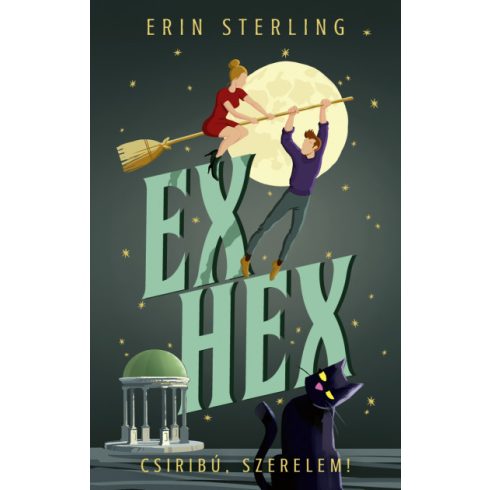 Erin Sterling - Ex Hex - Csiribú, szerelem!