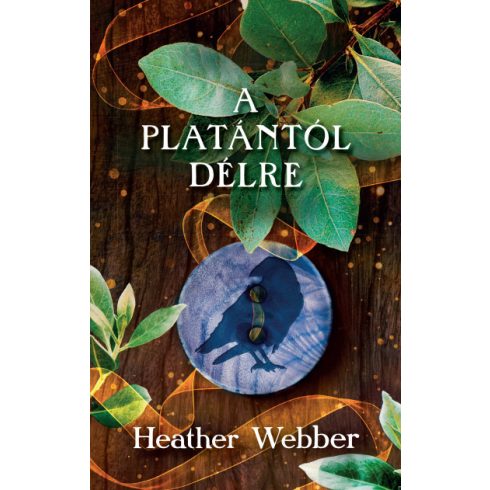 A platántól délre - Heather Webber