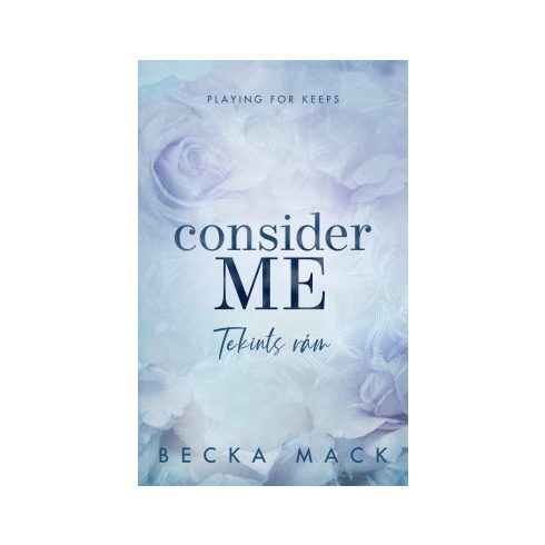 Consider Me - Tekints rám  (élfestett) -  Becka Mack