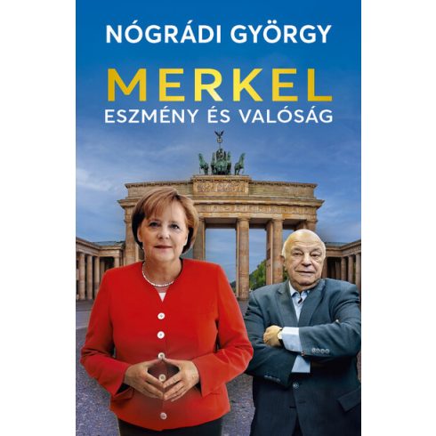 Merkel - Eszmény és valóság - Nógrádi György