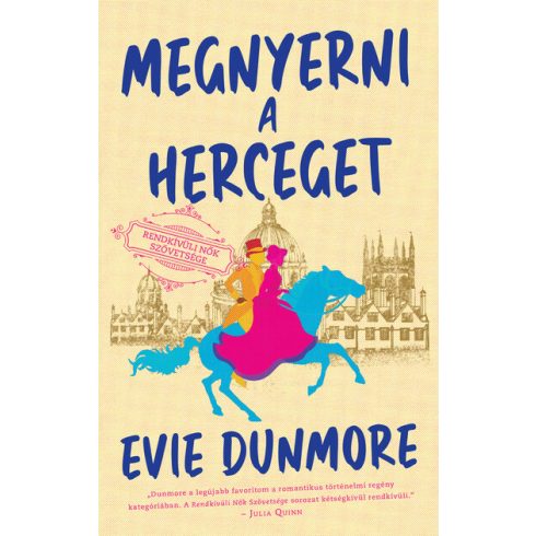 Megnyerni a herceget - Rendkívüli Nők Szövetsége - Evie Dunmore (kötött áras) 