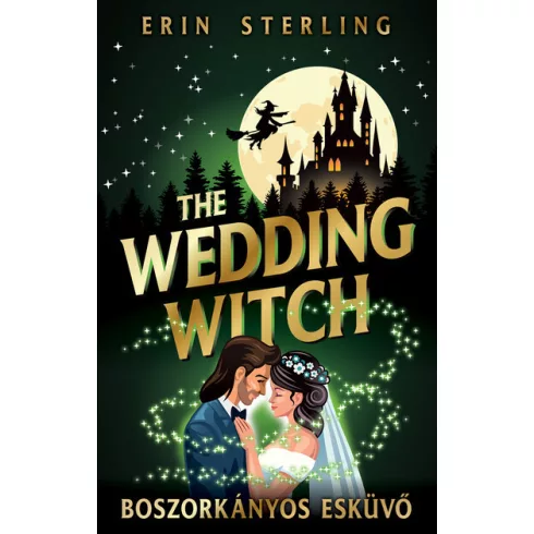The Wedding Witch - Boszorkányos esküvő (élfestett) - Erin Sterling (kötött áras) 