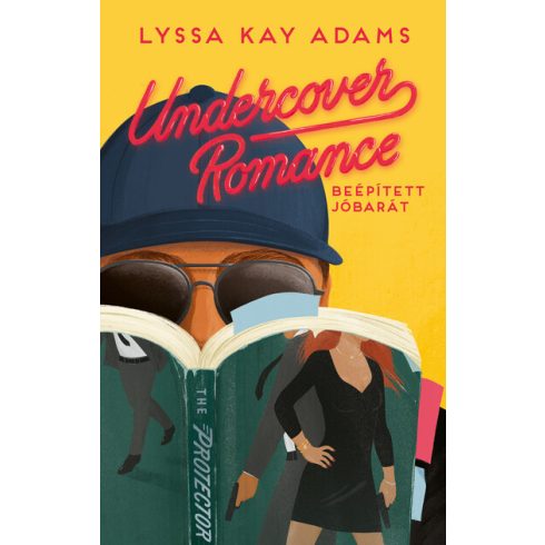 Undercover Romance - Beépített jóbarát - Lyssa Kay Adams (kötött áras) 
