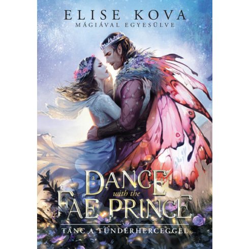 A Dance With The Fae Prince - Tánc a Tündérherceggel (élfestett) - Elise Kova (kötött áras) 
