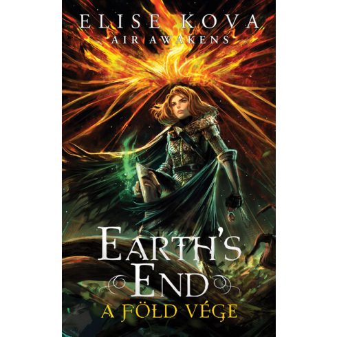 Earth's End - A Föld vége - Air Awakens 3. - Elise Kova (kötött áras) 