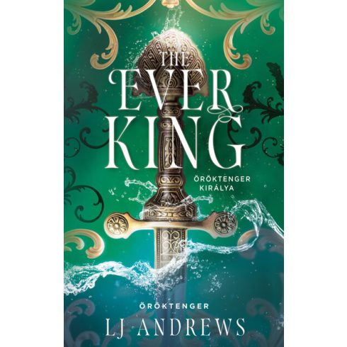 The Ever King - Öröktenger királya (élfestett) - LJ Andrews (kötött áras) 