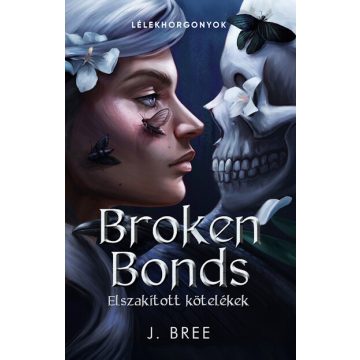   Broken Bonds - Elszakított kötelékek (élfestett) - J. Bree (kötött áras) 