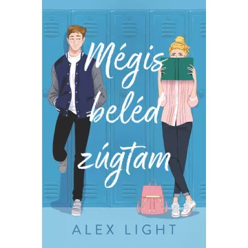   Mégis beléd zúgtam (élfestett) - Alex Light (már nem kötött áras) 