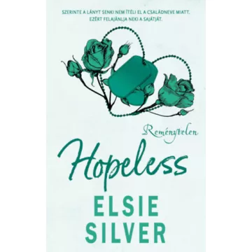   Hopeless - Reménytelen (élfestett) -  Elsie Silver (kötött áras) 