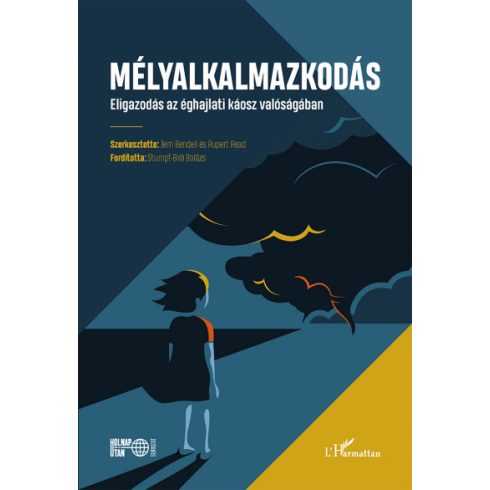 Mélyalkalmazkodás - Jem Bendell és Rupert Read (kötött áras)