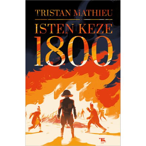 Isten keze - 1800 - Tristan Mathieu (kötött áras) 