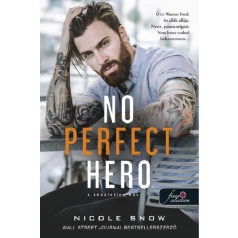 No Perfect Hero - A tökéletlen hős -  Nicole Snow