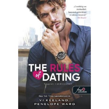   The Rules of Dating - Hogyan randizzunk? -  Penelope Ward, Vi Keeland