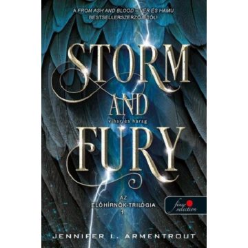   Storm and Fury - Vihar és harag - Az előhírnök-trilógia 1. -  J. L. Armentrout