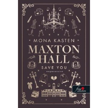  Save You - Megmentelek - Maxton Hall 2. - Mona Kasten (kötött áras) 