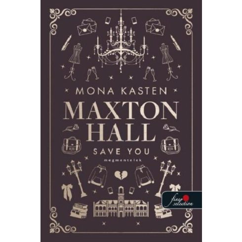 Save You - Megmentelek - Maxton Hall 2. - Mona Kasten (kötött áras) 