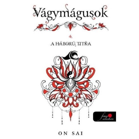 A háború titka - Vágymágusok 4. - On Sai