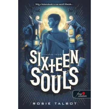  Sixteen Souls - Tizenhat lélek - Rosie Talbot (már nem kötött áras) 