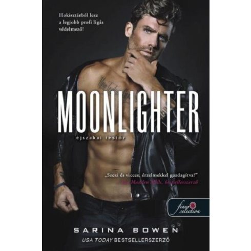 Moonlighter - Éjszakai testőr -  Sarina Bowen (kötött áras) 