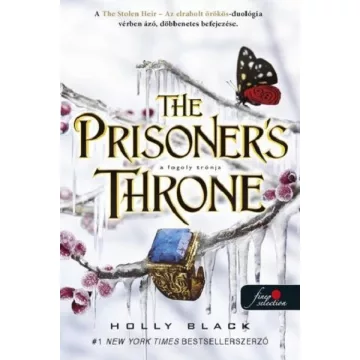   The Prisoner's Throne - A fogoly trónja - Holly Black (már nem kötött áras) 